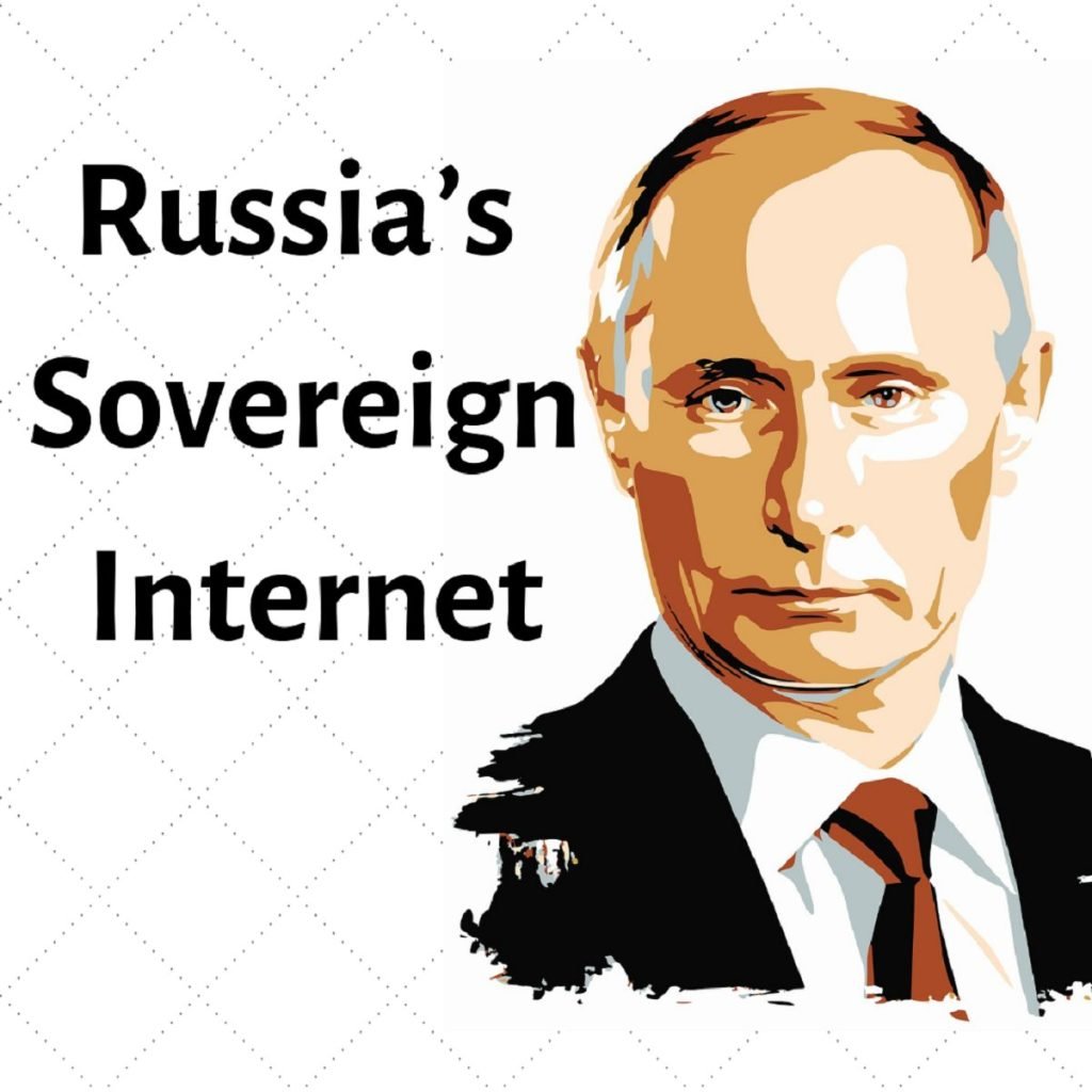 Russia’s Sovereign Internet