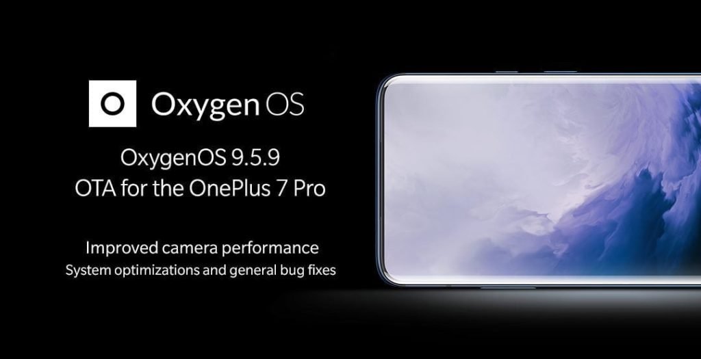 OxygenOS 9.5.9 for OnePlus 7 Pro Released