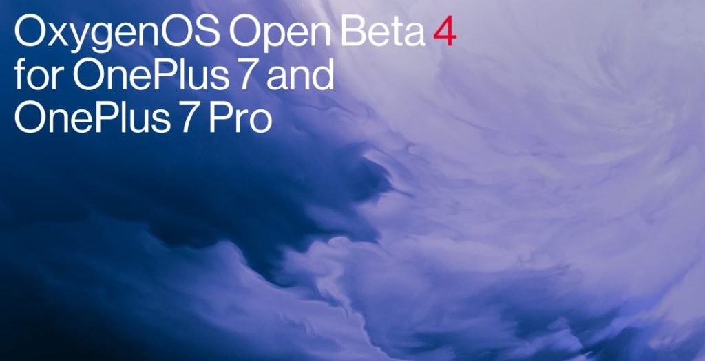 OxygenOS Open Beta 4 for the OnePlus 7 Series is Available